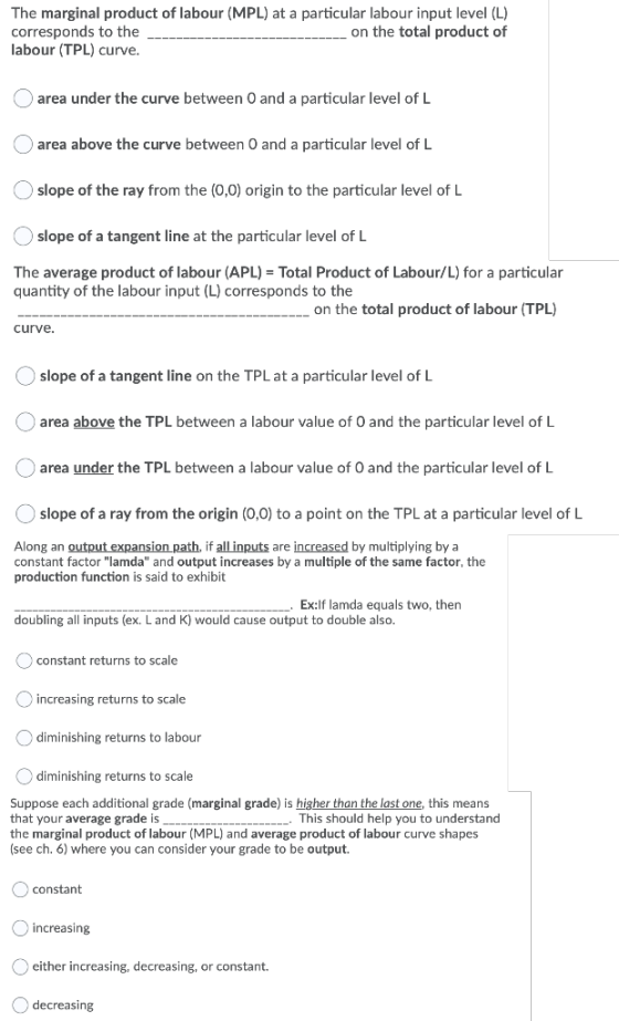 The marginal product of labour (MPL) at a particular labour input level (L) corresponds to the __ on the total product of lab