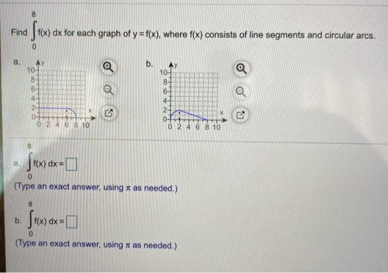Find f(x) dx for each graph of y=f(x), where f(x) consists of line segments and circular arcs. No UT 6 2 4 6 8 10 0 2 4 6 8 1