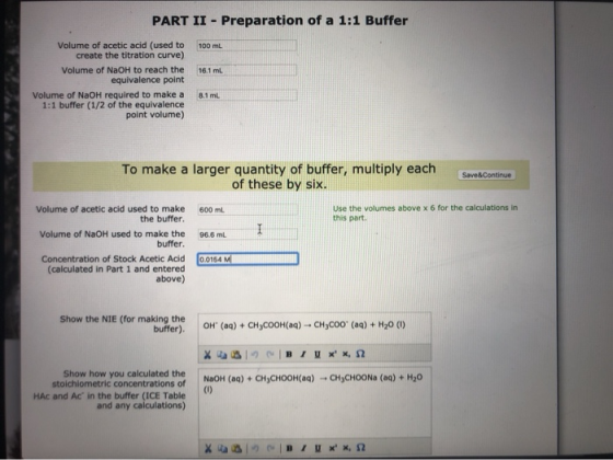 PART II - Preparation of a 1:1 Buffer 16.1 ml Volume of acetic acid (used to create the titration curve) Volume of NaOH to re