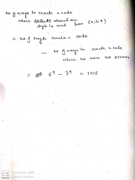 no at way to create a code where colet) atleast one digit is und from (0,2,4) no of way to crale a code to create a code no o