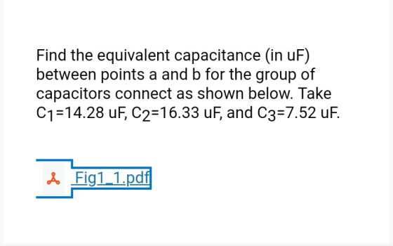 Find the equivalent capacitance (in uF) between points a and b for the group of capacitors connect as shown below. Take C1=14