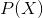 P(X)