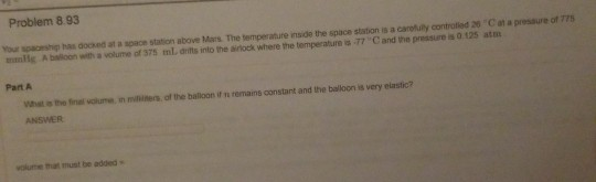 Problem 8.93 of 175 You m e sh o cked at a n station above . The temperature inside the space station is a cantity contro 2 C