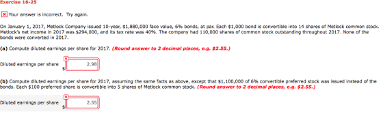 Exercise 16-25 x Your answer is incorrect. Try again. On January 1, 2017, Metlock Company issued 10-year, $1,880,000 face val