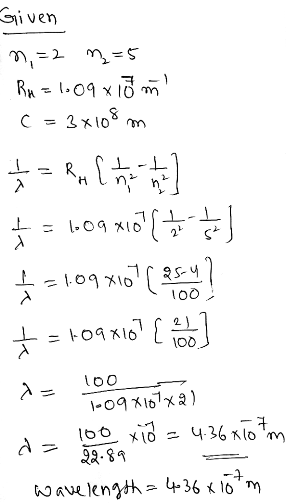 Given n =2 m₂=5 . RH = 1:09 x 10 ml c=3x108 m I =RA [ 1 + = 1.096091 ] =109.xom around t = 109x107 ico] x= 10 og xotxa) - 100