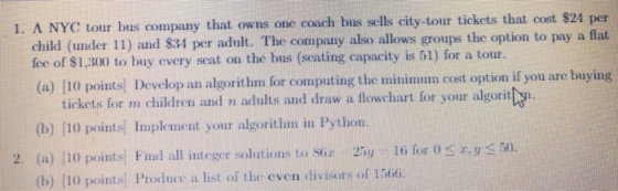 1. A NYC tour bus company that owns one coach bus sells city-tour tickets that cost $24 per child (under 11) and $34 per adul