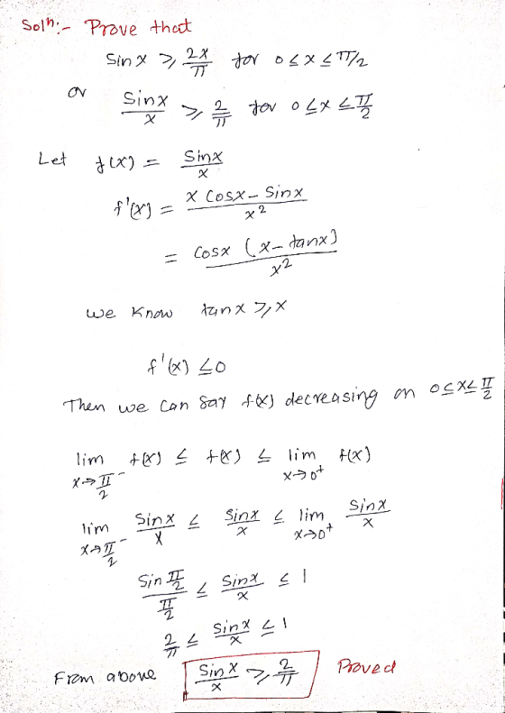 Solhi - Prove that 2x for osx LT/2 Sinx 기 2 / 4 fou o LX LT Let f(x) Sinx x Co Sx- Spx flexy x2 Cosx (x-tanx] x2 we Know tanメ