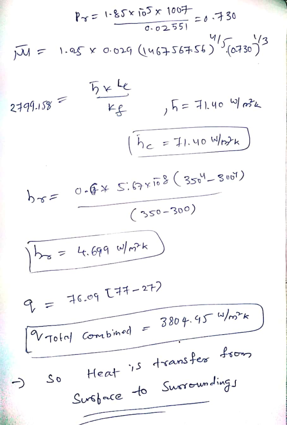 Pr=1-85x105 x 1007 0.02551 =0.730 ju ul 43 1.95 x 0.029 (1467567.56) °.(0.730 hkle 2799.158 ke ,5 = 71.40 W/mtk lha =71.40 W/