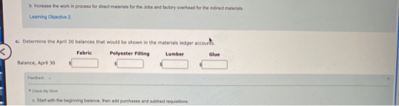 b. Increase the work in process for direct materials for the Jobs and factory overhead for the indirect materials Leaming Obj