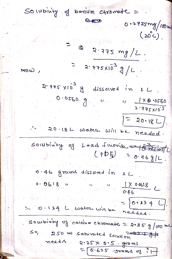 so lubinity of banum chromate = 0 12775 mg / 100m (2006). 2.775 mg IL 2-775x10 NOW, g/L 2-775X10 g x103 0.0560. dissolved in