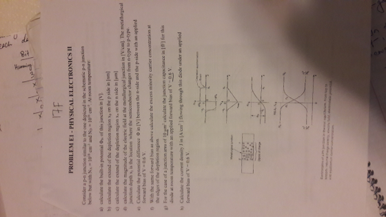 PROBLEM E1-PHYSICAL ELECTRONICS II Consider a p-n junction similar to the one depicted in the schematic p-n junction below but with NA 10s cm3 and No- 1016 cm3. At room temperature a) calculate the built-in potential of this junction in IV). b) calculate the extend of the depletion region Xp on the p side in Inm c) calculate the extend of the depletion region Xo on the n side in [um d) calculate the magnitude of the electric field at the metallurgical junction in [V/cm]. The metallurgical e) Calculate the potential difference ? in [V] between the n-side and the p-side with an app 1 With the same forward bias as above calculat g) For the case of a junction area of 10 um calculate the junction capacitance in [iF] for this b) Calculate the current density J in [A/em2 ] lowing through this diode under an applied junction depth x, is the location where the semiconductor changes from n-type to p-type forward bias of V 0.6 V the edges of the depletion region e the excess minority carrier concentration at diode at room temperature with an applied forward bias of v -06 v forward bias of V 0.6 V Oipole of charge PS junction in From top to carrier