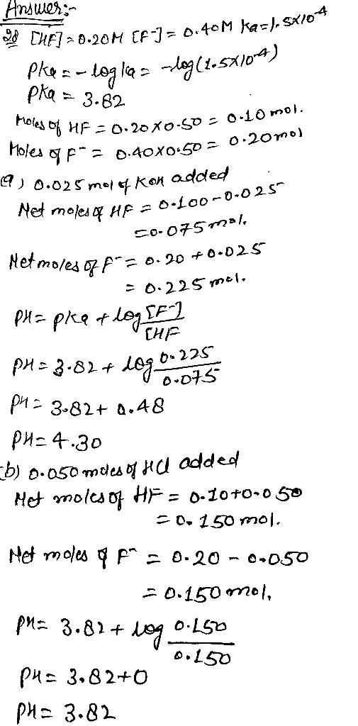 Answer: de CHF] =0.20M (F-1=0.40M kar), 54104 Ples-loglas log(1.541004) pka = 3.82 0143 of HF = 0.20X0-50 - 0.10 mol. bles p=