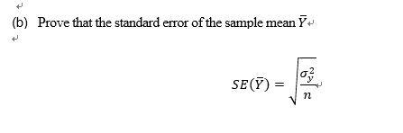 (b) Prove that the standard error of the sample mean Y SEⓇ) =