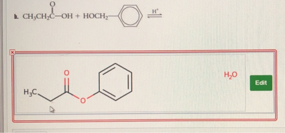 b. CH3CH2C-OH + HOCHZ- HO Edit H₃C.