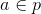a\in p