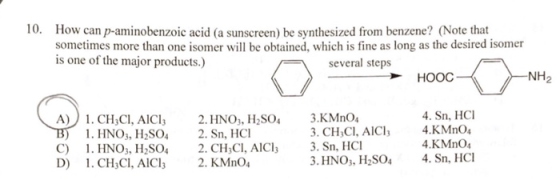 10. How can p-aminobenzoic acid (a sunscreen) be synthesized from benzene? (Note that sometimes more than one isomer will be
