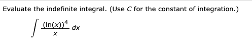 Evaluate the indefinite integral. (Use C for the constant of integration.) (In(x)) dx Icon х