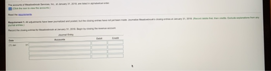 The accounts of Meadowbrook Services, Inc., January 31, 2018, are well in alcalder Con to view the Read the Requirement 1. Al