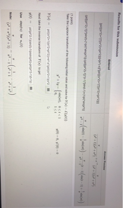 Results for this submission Entered Answer Preview (pu([(s^2)+1]t(s^2)+(p2)-e^-)pu([(s^2)+1]*[[s*2)+(p1*2 (pur(!$2,71% simt