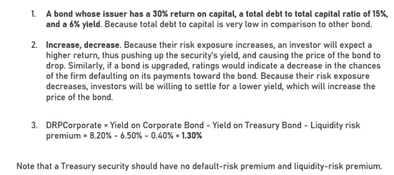 1. A bond whose issuer has a 30% return on capital, a total debt to total capital ratio of 15%, and a 6% yield. Because total