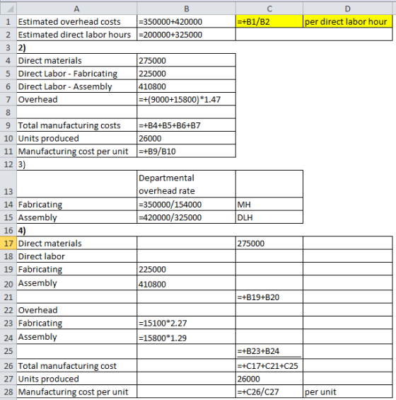 C =+B1/B2 D per direct labor hour А B 1 Estimated overhead costs =350000+420000 2 Estimated direct labor hours =200000+325000
