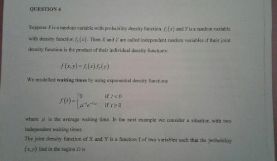QUESTION 4 Suppose Xis a random variable with probability density function f(x) and Y is a random variable with density funct