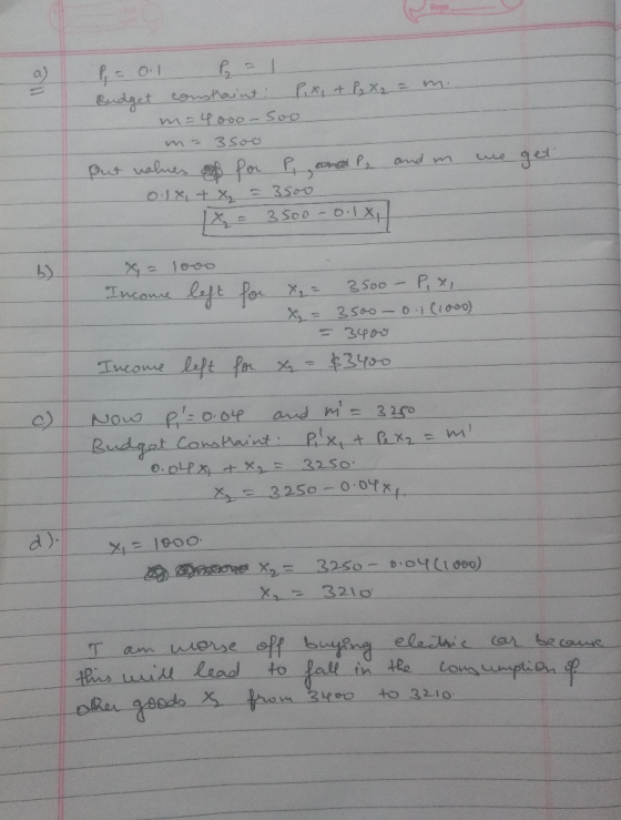 P = 0.1 = 1 Budget constraint: Pix + P₂ X ₂ = m. m=4000-500 m- 3500 put values of for P, and P2 and in 0.1 + ₂ = 3500 X 3500