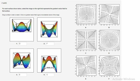 (1 point) For each surface shown below, select the image on the right that represents the gradient vector field for that surf