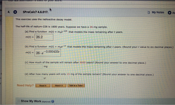 Tvor om your 4. SPreCalc7 4.6.017. My Notes A This exercise uses the radioactive decay model. The half-life of radium-226 is