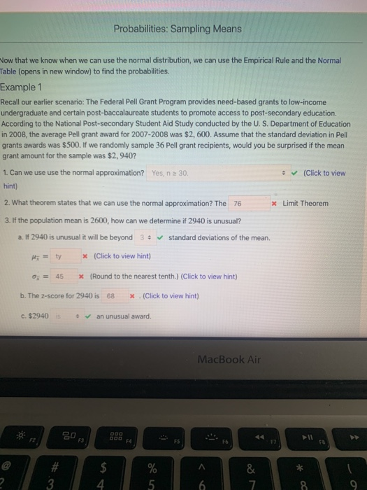 Probabilities: Sampling Means Now that we know when we can use the normal distribution, we can use the Empirical Rule and the