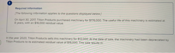 Required information The following information applies to the questions displayed below.) On April 30, 2017. Tilton Products