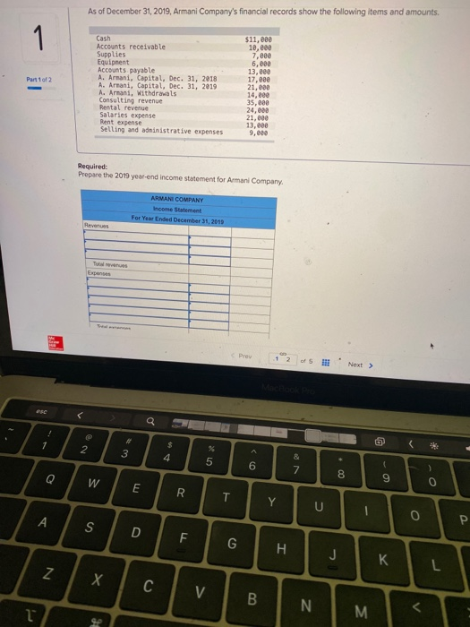 As of December 31, 2019, Armani Companys financial records show the following items and amounts. 1 1 Part 2 Cash Accounts re