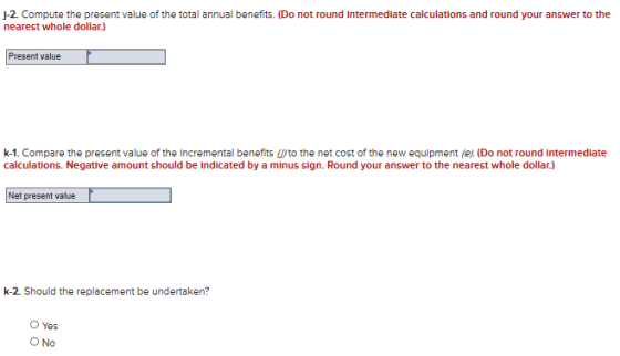 J-2. Compute the present value of the total annual benefits. (Do not round Intermediate calculations and round your answer to