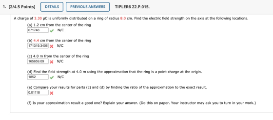 1. [2/4.5 Points] DETAILS PREVIOUS ANSWERS TIPLER6 22.P.015. A charge of 3.30 PC is uniformly distributed on a ring of radius