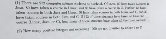 (1) There are 272 computer science students at a school. of these, 80 have taken a course in Java, 80 have taken a course in