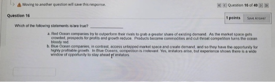 > Moving to another question will save this response. Question 16 of 40 >>>> Question 16 1 points Save Answer Which of the fo