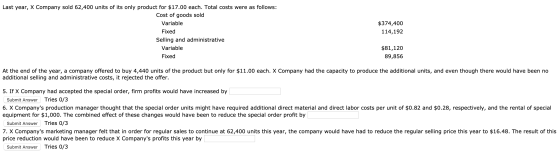 Last year, X Company sold 62,400 units of its only product for $17.00 each. Total costs were as follows: Cost of goods sold V