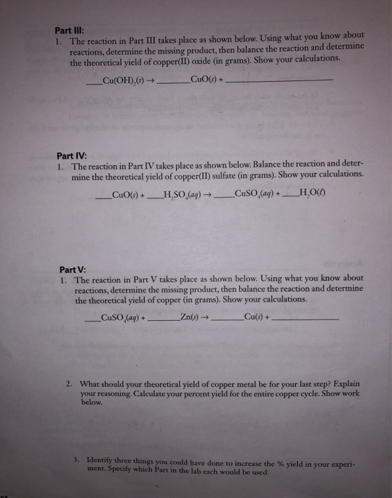Part Ill: 1. The reaction in Part III takes place as shown below. Using what you know about reactions, determine the missing