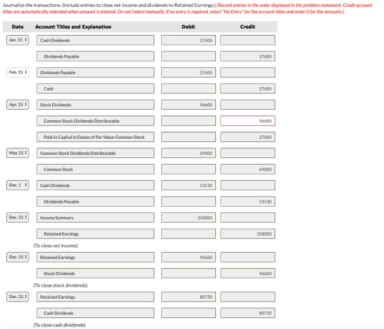 Journalize the transactions. (Include entries to close net income and dividends to Retained Earnings.) (Record entries in the