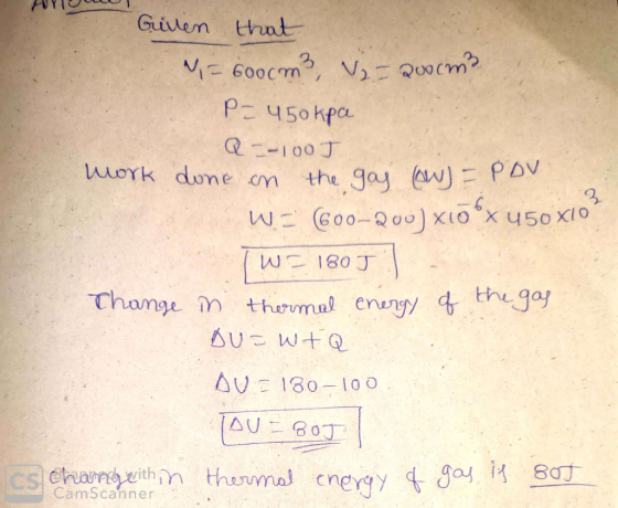 HYOT Given that N = 600cm3, V2 - Quorm? P=450kpa Q =-1005 work done on the gas cow) = PDV W - 600-200) x10 x 450 x10? (WE 180