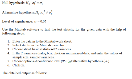 Null hypothesis: Ho:6=0? Alternative hypothesis: H:02 +0 Level of significance: a = 0.05 Use the Minitab software to find the