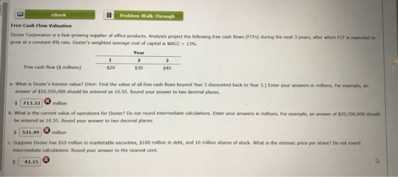 ellook Problem Walk-Through Free Cash Flow Valuation Dozier Corporation is a fast-growing supplier of office products. Analys