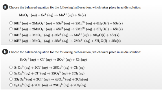a Choose the balanced equation for the following half-reaction, which takes place in acidic solution MnO4 (aq)Se2 (aq) -> Mn2