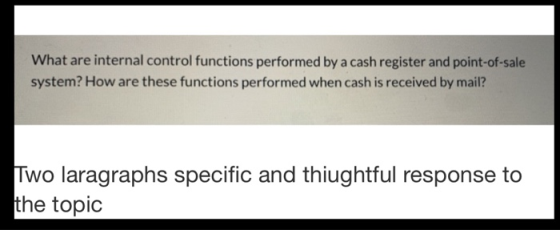 What are internal control functions performed by a cash register and point-of-sale system? How are these functions performed