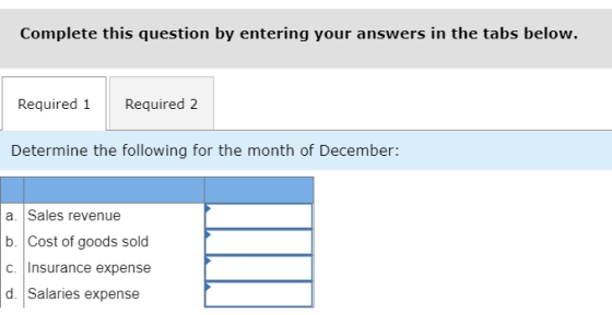 Complete this question by entering your answers in the tabs below. Required 1 Required 2 Determine the following for the mont