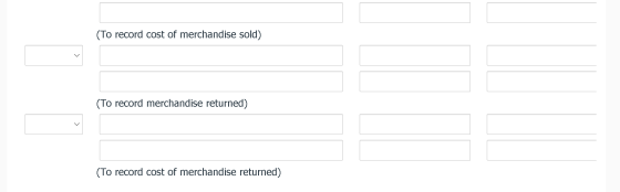 (To record cost of merchandise sold) (To record merchandise returned) (To record cost of merchandise returned)