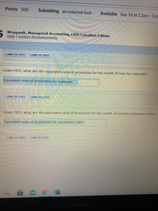 Points 100 Submitting an external tool Available Sep 14 at 12am - Oct Weygandt, Managerial Accounting, Fifth Canadian Edition