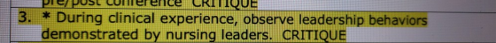 PuCpost COerence CRITIQUE 3. *During clinical experience, observe leadership behaviors demonstrated by nursing leaders. CRITI