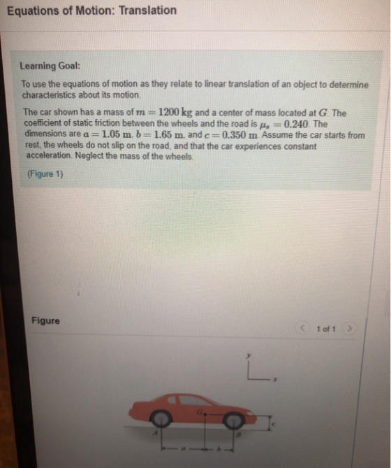 Equations of Motion: Translation Learning Goal: To use the equations of motion as they relate to linear translation of an obj