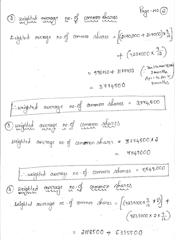 1 goeighted average no. of common shares Pageino@ weighted average no of common shares = {214000 + 2190) + (4234000 x 22) Tan